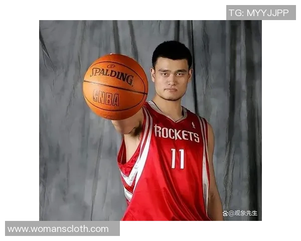 姚明在NBA的辉煌历程与传奇时刻回顾